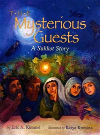 The Mysterious Guests ─ A Sukkot Story