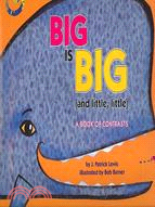 Big Is Big and Little, Little ─ A Book of Contrasts