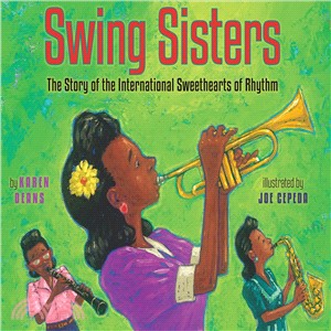 Swing Sisters ─ The Story of the International Sweethearts of Rhythm
