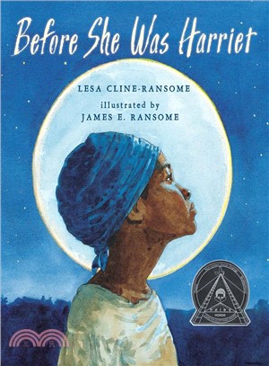 Before She Was Harriet ─ The Story of Harriet Tubman