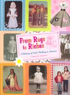 From Rags to Riches: A History of Girls' Clothing in America