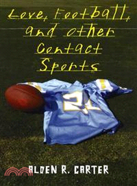 Love, Football, and Other Contact Sports