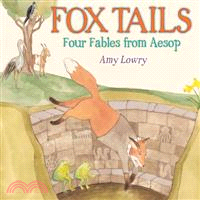 Fox Tails ─ Four Fables from Aesop
