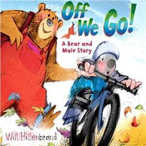 Off We Go! ─ A Bear and Mole Story