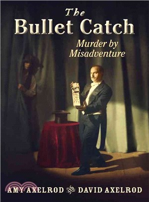 The Bullet Catch ─ Murder by Misadventure