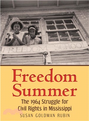 Freedom Summer :the 1964 struggle for civil rights in Mississippi /