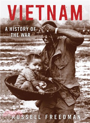 Vietnam ─ A History of the War
