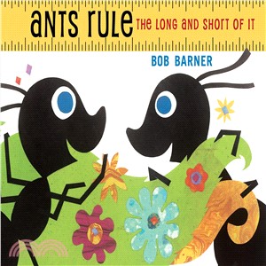 Ants Rule ─ The Long and Short of It