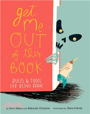 Get Me Out of This Book ― Rules and Tools for Being Brave