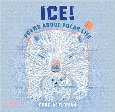 ICE! :poems about polar life...