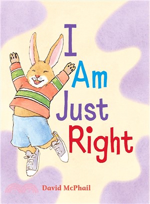 I am just right /