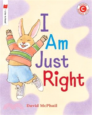 I Am Just Right