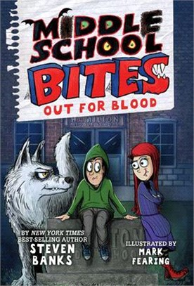 Middle School Bites: Out for Blood