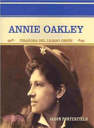 Annie Oakley ― Tiradora Del Lejano Oeste