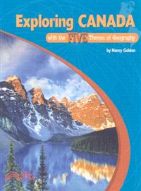 Exploring Canada With the Five Themes of Geography