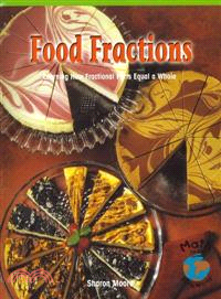 Food Fractions―Learning How Fractional Parts Equal a Whole