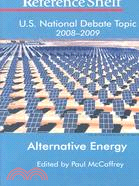 U.S. National Debate Topic 2008-2009: Alternative Energy