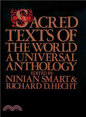 Sacred Texts of the World: A Universal Anthology
