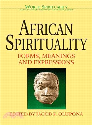 African Spirituality ─ Forms, Meanings and Expressions