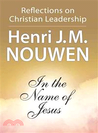 In the Name of Jesus ─ Reflections on Christian Leadership