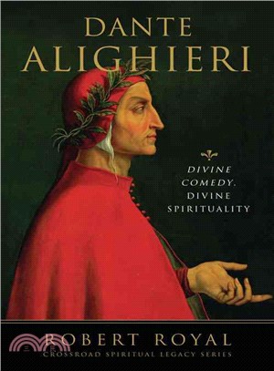 Dante Alighieri ─ Divine Comedy, Divine Spirituality