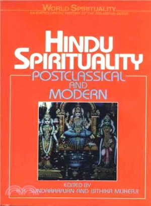 Hindu Spirituality ─ Postclassical and Modern