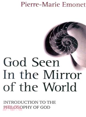 God Seen in the Mirror of the World ─ An Introduction to the Philosophy of God