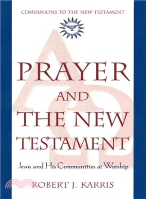 Prayer and the New Testament