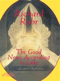 The Good News According to Luke ─ Spiritual Reflections
