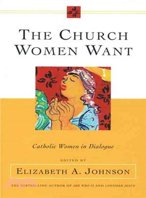 The Church Women Want ― Catholic Women in Dialogue