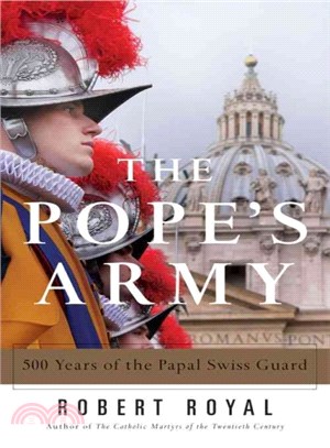 The Pope's Army ─ 500 Years of the Papal Swiss Guard