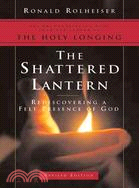 The Shattered Lantern ─ Rediscovering a Felt Presence of God