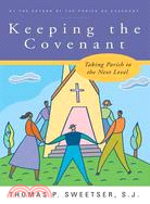 Keeping the Covenant: Taking the Parish to the Next Level