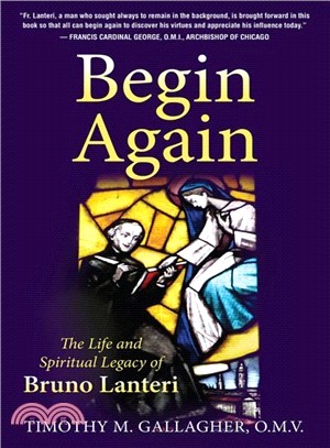 Begin Again ─ The Life and Spiritual Legacy of Bruno Lanteri