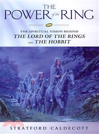 The Power of the Ring ─ The Spiritual Vision Behind the Hobbit and The Lord of the Rings