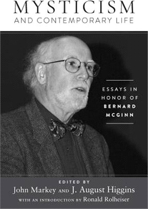 Mysticism and Contemporary Life ― Essays in Honor of Bernard Mcginn