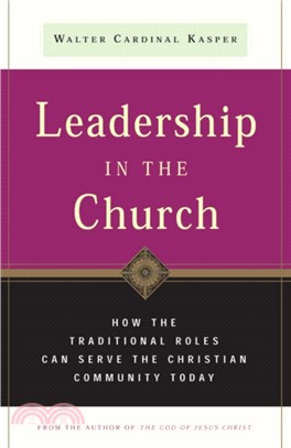 Leadership in the Church：How Traditional Roles Can Help Serve the Christian Community Today