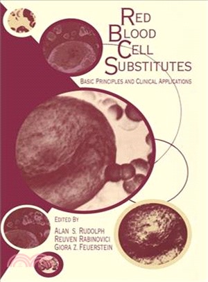 Red Blood Cell Substitutes: Basic Principles and Clinical Applications