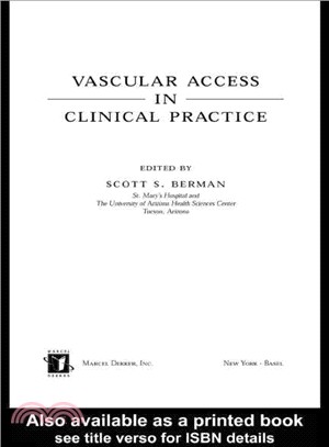 Vascular Access in Clinical Practice