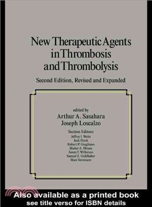 New Therapeutic Agents In Thrombosis And Thrombolysis, Revised And Expanded