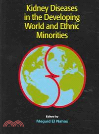 Kidney Diseases in the Developing World and Ethnic Minorities