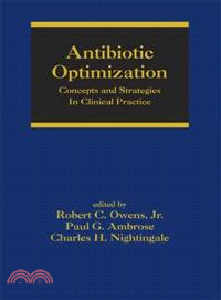 Antibiotic Optimization：Concepts and Strategies in Clinical Practice