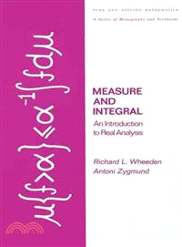 Measure and Integral: An Introduction to Real Analysis