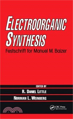 Electroorganic Synthesis ─ Festschrift for Manuel m Baizer