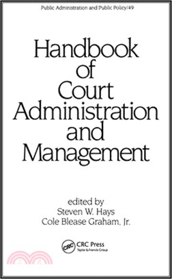 Handbook of Court Administration and Management