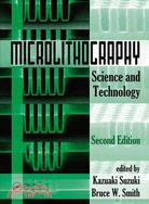 Microlithography ― Science and Technology
