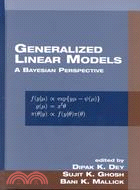 Generalized Linear Models ─ A Bayesian Perspective