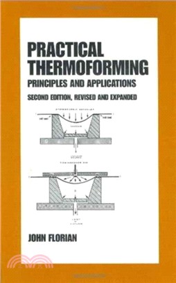 Practical Thermoforming: Principles and Applications：Second Edition,