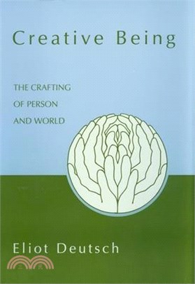 Creative Being ― The Crafting of Person and World