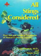 All Stings Considered: First Aid and Medical Treatment of Hawaii's Marine Injuries